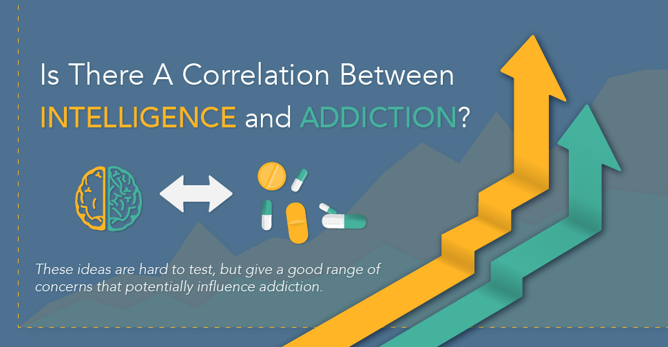 Is There A Correlation Between Intelligence And Addiction?