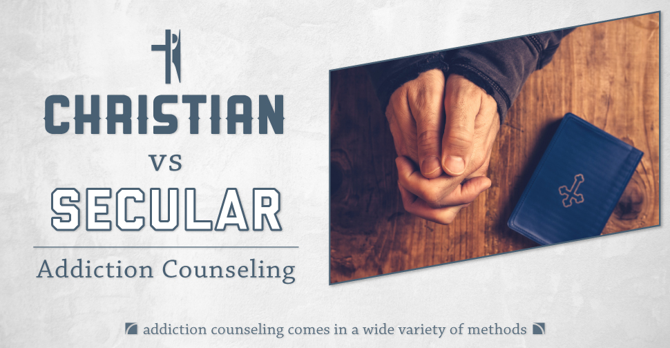 Christian vs Secular Addiction Counseling
