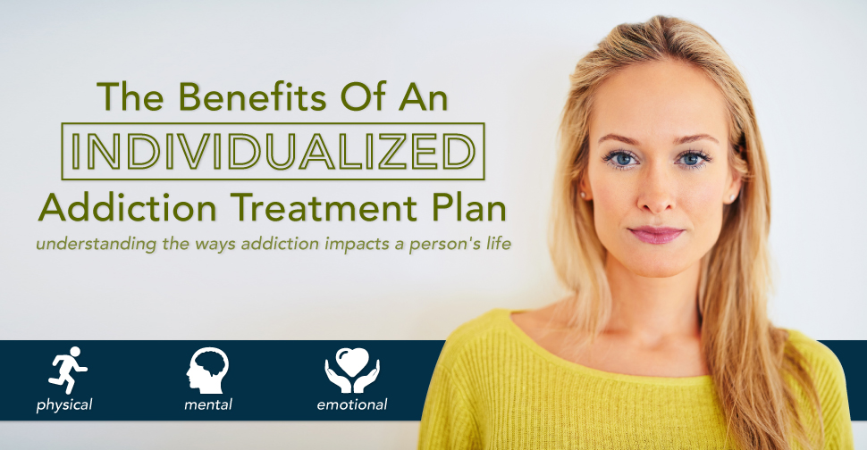 The Benefits Of An Individualized Addiction Treatment Plan