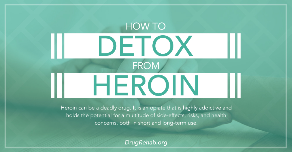 How To Detox From Heroin