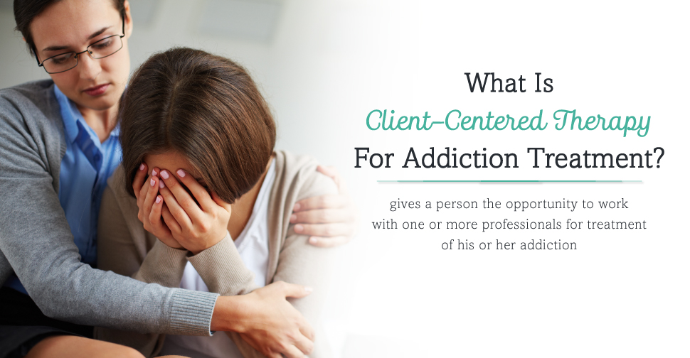 DrugRehab.org What Is Client-Centered Therapy For Addiction Treatment_Artboard 1