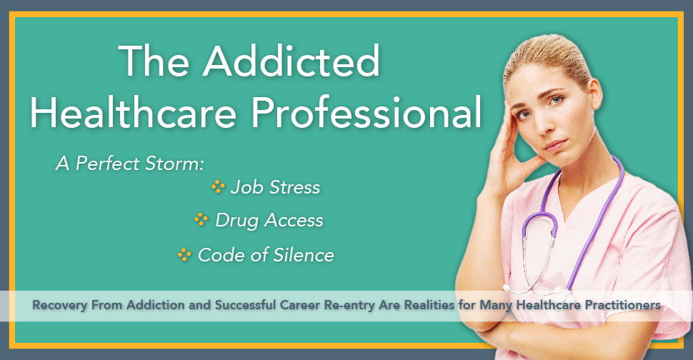 Addicted Healthcare Professionals