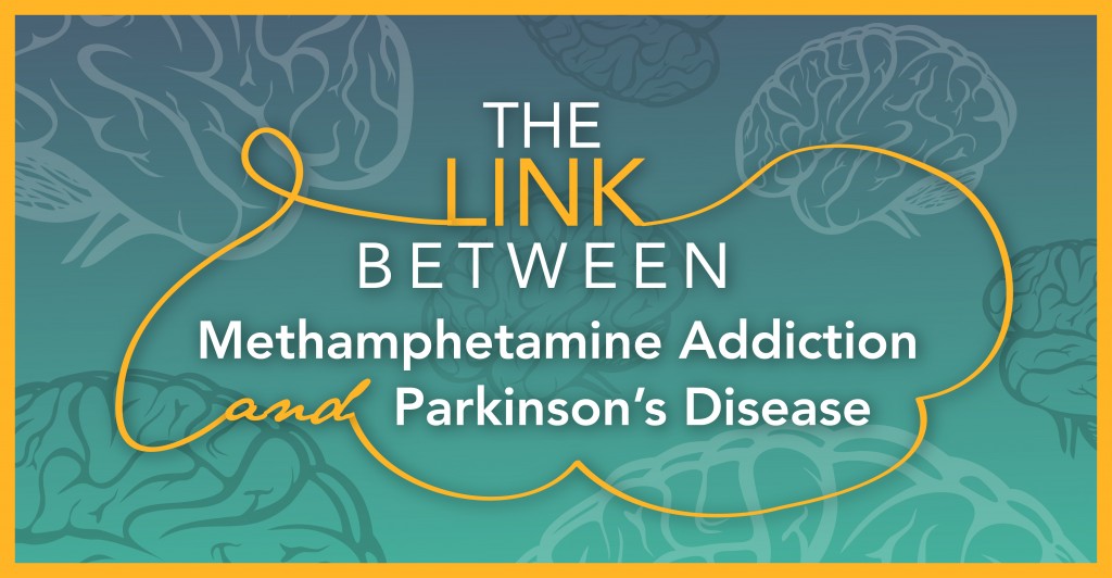 The Link Between Methamphetamine Addiction and Parkinson's Disease