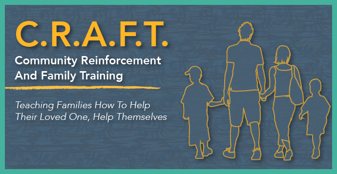 Community Reinforcement And Family Training (CRAFT)