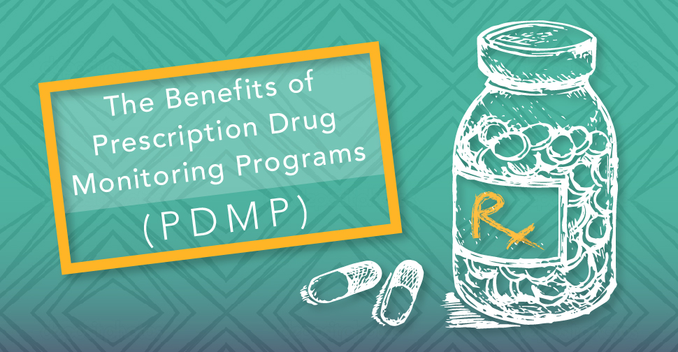 The Benefits of Prescription Drug Monitoring Programs