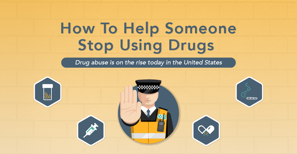 How to Help Someone Stop Using Drugs
