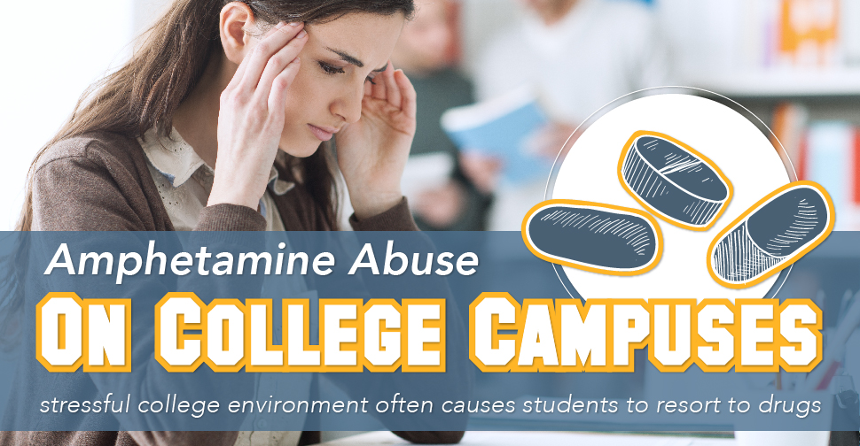 Amphetamine Abuse On College Campuses