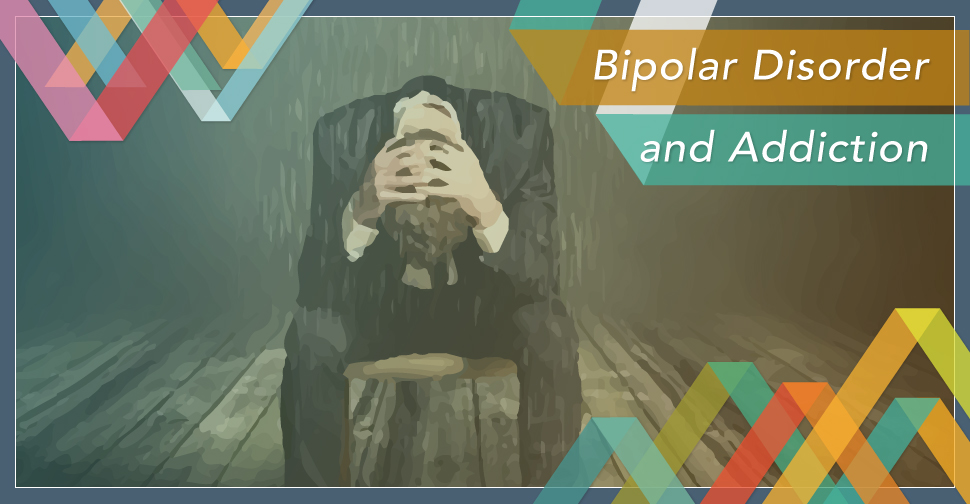 Bipolar Disorder and Addiction