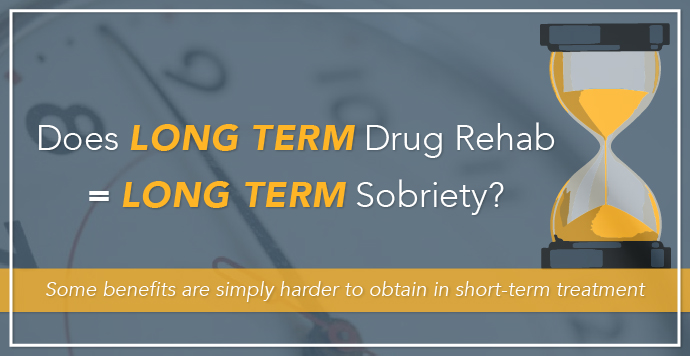 Does Long Term Drug Rehab Equal Long Term Sobriety?