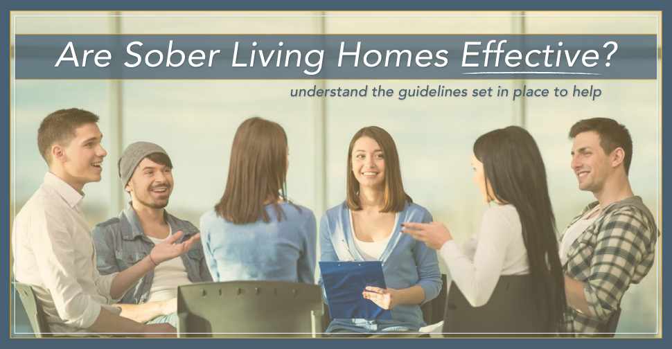 Are Sober Living Homes Effective