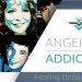 Angels of Addiction