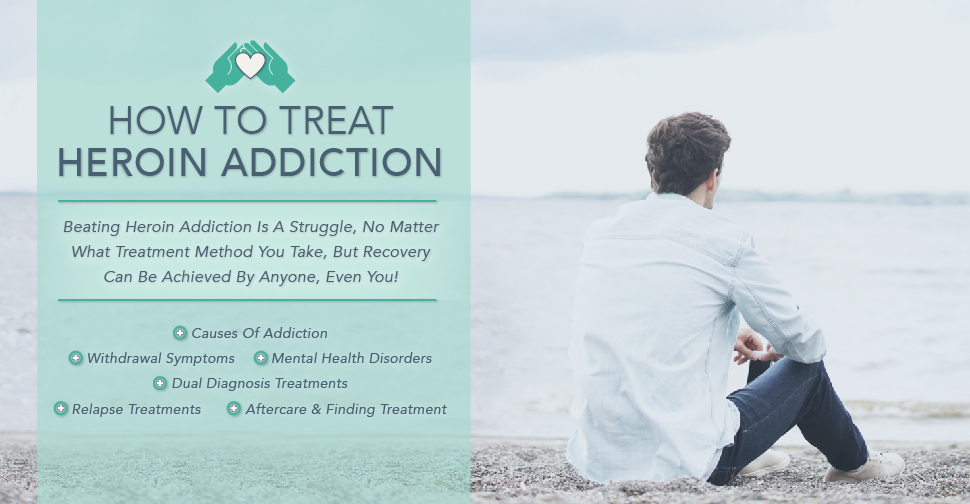 How To Treat Heroin Addiction