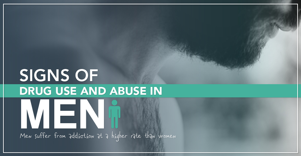 Signs Of Drug Use And Abuse In Men