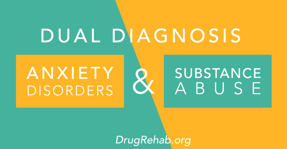 Dual Diagnosis: Anxiety Disorders And Substance Abuse