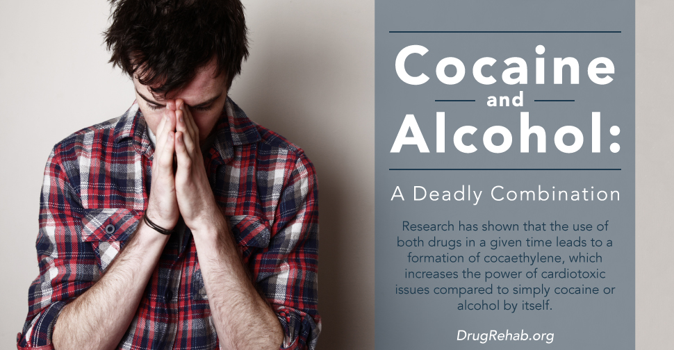 Cocaine And Alcohol: A Deadly Combination