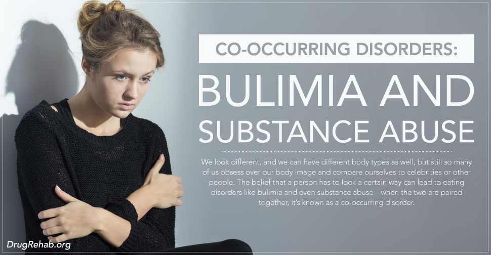 DrugRehab.org Co-Occurring Disorders Bulimia and Substance Abuse