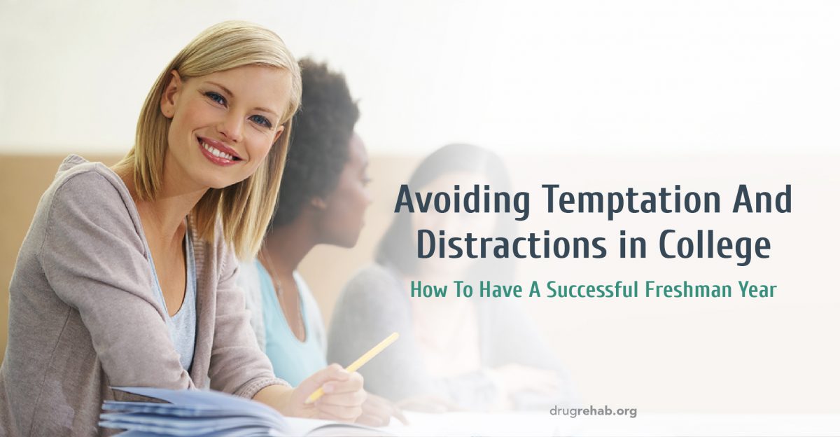 Avoiding Temptation And Distractions in College