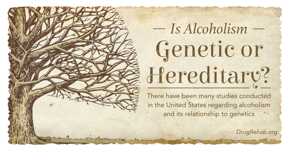 DrugRehab.org Is Alcoholism Genetic or Hereditary_