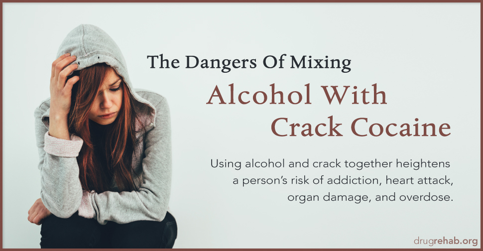 The Dangers Of Mixing Alcohol With Crack Cocaine(1)