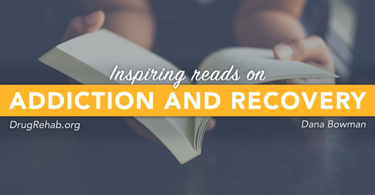 DrugRehab.org Inspiring Reads on Addiction and Recovery